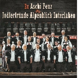 3 x Aschi Feuz & Jodlerfründe Alpenblick Interlaken